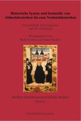 Lefèvre / Simmler |  Historische Syntax und Semantik vom Althochdeutschen bis zum Neuhochdeutschen | Buch |  Sack Fachmedien