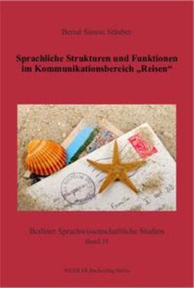 Stäuber |  Sprachliche Strukturen und Funktionen im Kommunikationsbereich „Reisen“ | Buch |  Sack Fachmedien