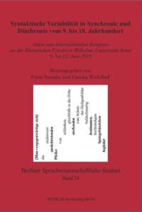 Simmler / Wich-Reif |  Syntaktische Variabilität in Synchronie und Diachronie vom 9. bis 18. Jahrhundert | Buch |  Sack Fachmedien