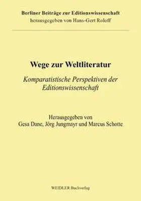 Dane / Jungmayr / Schotte |  Wege zur Weltliteratur | Buch |  Sack Fachmedien