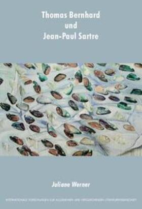Werner |  Thomas Bernhard und Jean-Paul Sartre | Buch |  Sack Fachmedien