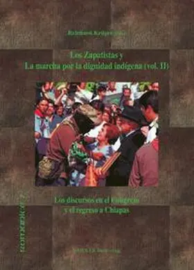 Krüger |  Los Zapatistas y La marcha por la dignidad indígena (Vol. 2) | Buch |  Sack Fachmedien