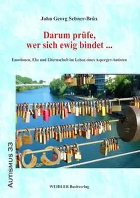 Sebner-Brüx |  Darum prüfe, wer sich ewig bindet ... | Buch |  Sack Fachmedien