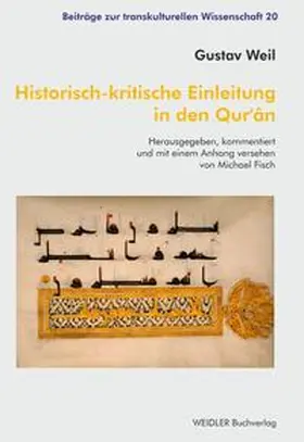 Weil / Fisch |  Historisch-kritische Einleitung in den Qur’ân | Buch |  Sack Fachmedien