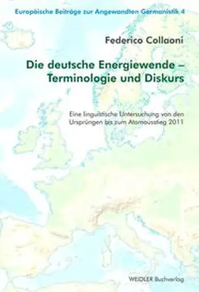 Collaoni |  Die deutsche Energiewende – Terminologie und Diskurs | Buch |  Sack Fachmedien