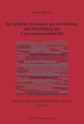 Marwig | Sprachliche Strategien zur Herstellung und Darstellung der Unternehmensidentität | Buch | 978-3-89693-804-6 | sack.de