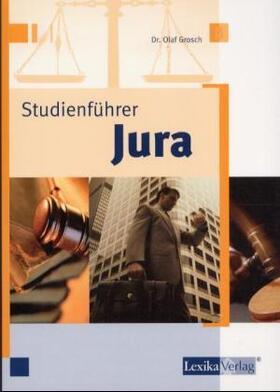 Grosch |  Studienführer Jura | Buch |  Sack Fachmedien