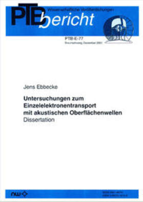 Ebbecke |  Untersuchungen zum Einzelelektronentransport mit akustischen Oberflächenwellen | Buch |  Sack Fachmedien