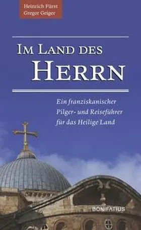 Geiger / Fürst |  Im Land des Herrn | Buch |  Sack Fachmedien