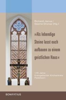 Janus / Dronsz | "Als lebendige Steine lasst euch aufbauen zu einem geistlichen Haus" | Buch | 978-3-89710-707-6 | sack.de