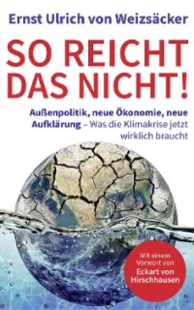 von Weizsäcker |  So reicht das nicht! | eBook | Sack Fachmedien