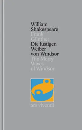 Shakespeare |  Die lustigen Weiber von Windsor / The Merry Wives of Windsor [Zweisprachig] (Shakespeare Gesamtausgabe, Band 24) | Buch |  Sack Fachmedien