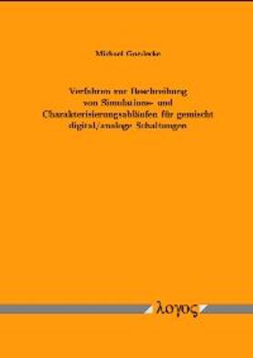 Goedecke |  Verfahren zur Beschreibung von Simulations- und Charakterisierungsabläufen für gemischt digital/analoge Schaltungen | Buch |  Sack Fachmedien