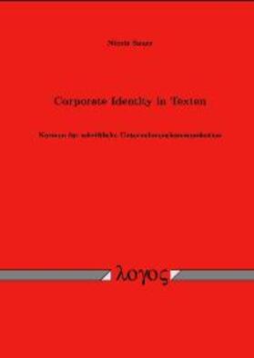 Sauer |  Corporate Identity in Texten | Buch |  Sack Fachmedien