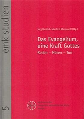 Barthel / Marquardt |  Das Evangelium, eine Kraft Gottes | Buch |  Sack Fachmedien