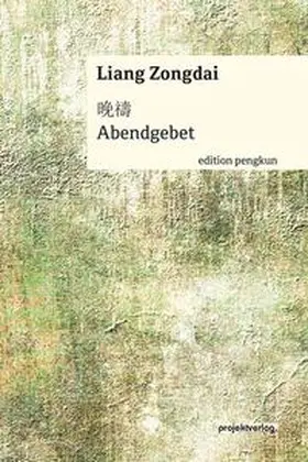 Zongdai |  Abendgebet | Buch |  Sack Fachmedien