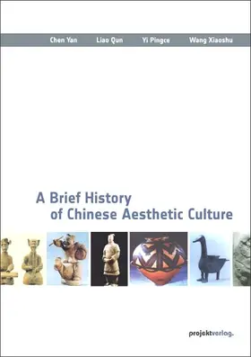 Chen / Liao / Yi |  A Brief History of Chinese Aesthetic Culture | Buch |  Sack Fachmedien