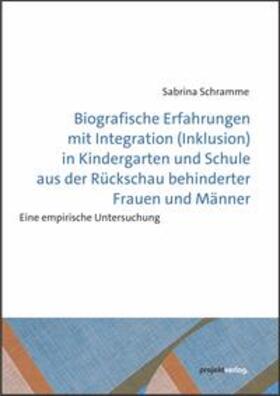 Schramme |  Schramme, S: Biografische Erfahrungen mit Integration (Inklu | Buch |  Sack Fachmedien