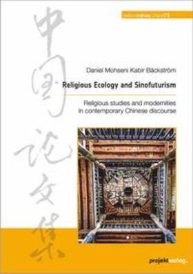 Bäckström |  Religious Ecology and Sinofuturism | Buch |  Sack Fachmedien