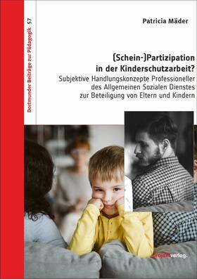 Mäder |  Mäder, P: (Schein-)Partizipation in der Kinderschutzarbeit? | Buch |  Sack Fachmedien
