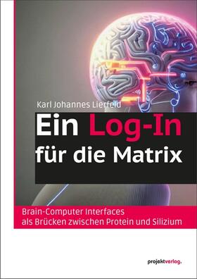 Lierfeld |  Ein Log-In für die Matrix | Buch |  Sack Fachmedien