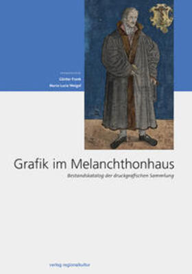 Melanchthonhaus Bretten |  Grafik im Melanchthonhaus | Buch |  Sack Fachmedien