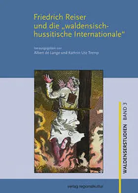 Lange / Utz Tremp |  Friedrich Reiser und die "waldensisch-hussitische Internationale" | Buch |  Sack Fachmedien