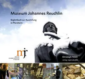 Timm |  Museum Johannes Reuchlin | Buch |  Sack Fachmedien