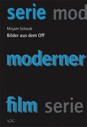 Schaub |  Bilder aus dem Off | Buch |  Sack Fachmedien