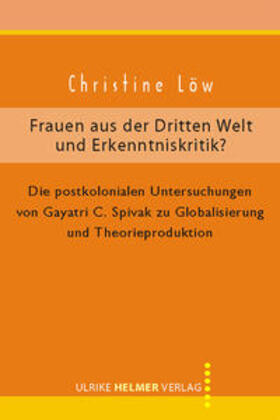 Löw |  Frauen aus der Dritten Welt und Erkenntniskritik? | Buch |  Sack Fachmedien