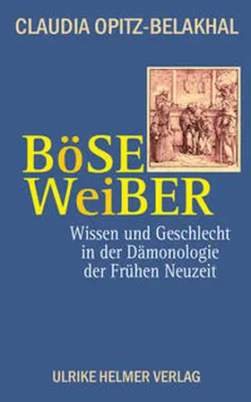 Opitz-Belakhal |  Böse Weiber | Buch |  Sack Fachmedien