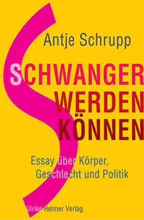 Schrupp |  Schwangerwerdenkönnen | Buch |  Sack Fachmedien