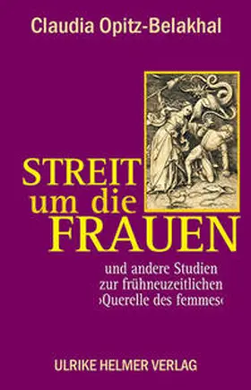 Opitz-Belakhal |  Streit um die Frauen | Buch |  Sack Fachmedien