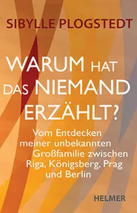 Plogstedt | Warum hat das niemand erzählt? | Buch | 978-3-89741-490-7 | sack.de