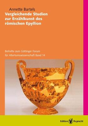 Bartels |  Vergleichende Studien zur Erzählkunst des römischen Epyllion | Buch |  Sack Fachmedien