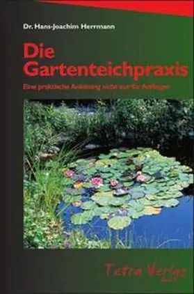 Herrmann |  Die Gartenteichpraxis | Buch |  Sack Fachmedien