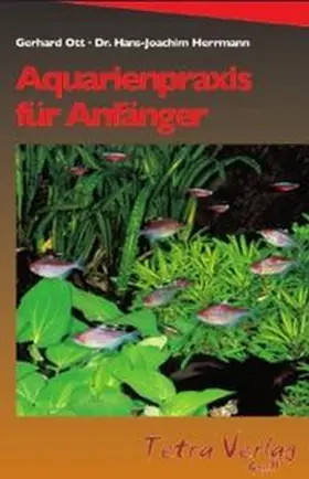 Herrmann / Ott |  Aquarienpraxis für Anfänger | Buch |  Sack Fachmedien