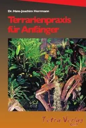 Herrmann |  Terrarienpraxis für Anfänger | Buch |  Sack Fachmedien