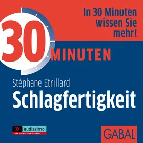 Etrillard |  30 Minuten für intelligente Schlagfertigkeit. CD | Sonstiges |  Sack Fachmedien