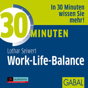 Seiwert |  30 Minuten für deine Work-Life-Balance - CD | Sonstiges |  Sack Fachmedien
