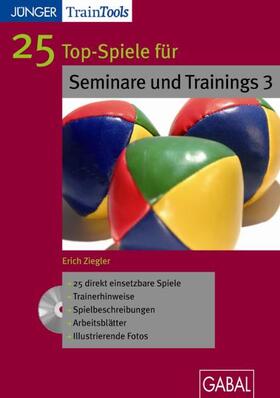 Ziegler |  25 Top-Spiele für Seminare und Trainings 3 | Sonstiges |  Sack Fachmedien