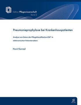 Konrad |  Pneumonieprophylaxe bei Krankenhauspatienten | Buch |  Sack Fachmedien