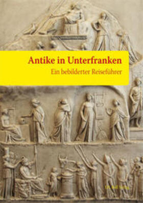 Arens |  Antike in Unterfranken | Buch |  Sack Fachmedien