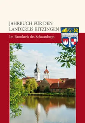 Hüßner | Jahrbuch für den Landkreis Kitzingen 2013 - Im Bannkreis des Schwanbergs (Schwerpunkt: Prichsenstadt) | Buch | 978-3-89754-417-8 | sack.de