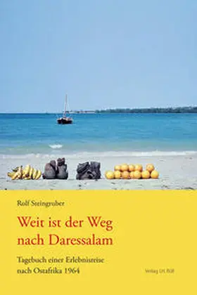 Steingruber |  Weit ist der Weg nach Daressalam | Buch |  Sack Fachmedien