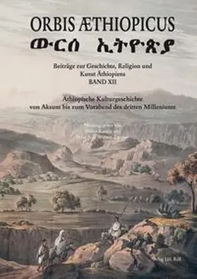 Raunig / Asserate |  Äthiopische Kulturgeschichte von Aksum bis zum Vorabend des dritten Milleniums | Buch |  Sack Fachmedien