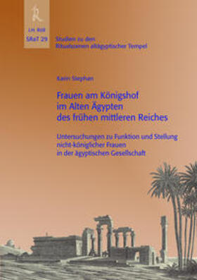 Stephan |  Frauen am Königshof im Alten Ägypten des frühen Mittleren Reiches | Buch |  Sack Fachmedien