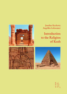 Kuckertz / Lohwasser |  Introduction to the Religion of Kush | Buch |  Sack Fachmedien