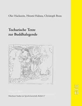 Hackstein / Habata / Bross |  Tocharische Texte zur Buddhalegende | Buch |  Sack Fachmedien