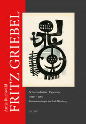 Antje Buchwald / Buchwald |  Fritz Griebel: Scherenschnitte/Papercuts 1920-1960 | Buch |  Sack Fachmedien